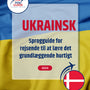 Language Guide For Ukrainian in Danish