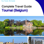 The city trip guide for Tournai (Belgium)
