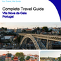 The city trip guide for Vila Nova de Gaia (Portugal)