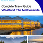The city trip guide for Westland (The Netherlands)