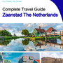 The city trip guide for Zaanstad (The Netherlands)