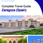 The city trip guide for Zaragoza (Spain)