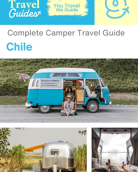 The complete camper guide for Chile