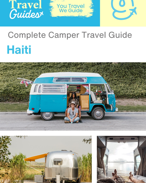 The complete camper guide for Haiti