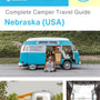 The complete camper guide for Nebraska (USA)