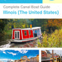 The complete canal boat guide for Illinois (The United States)