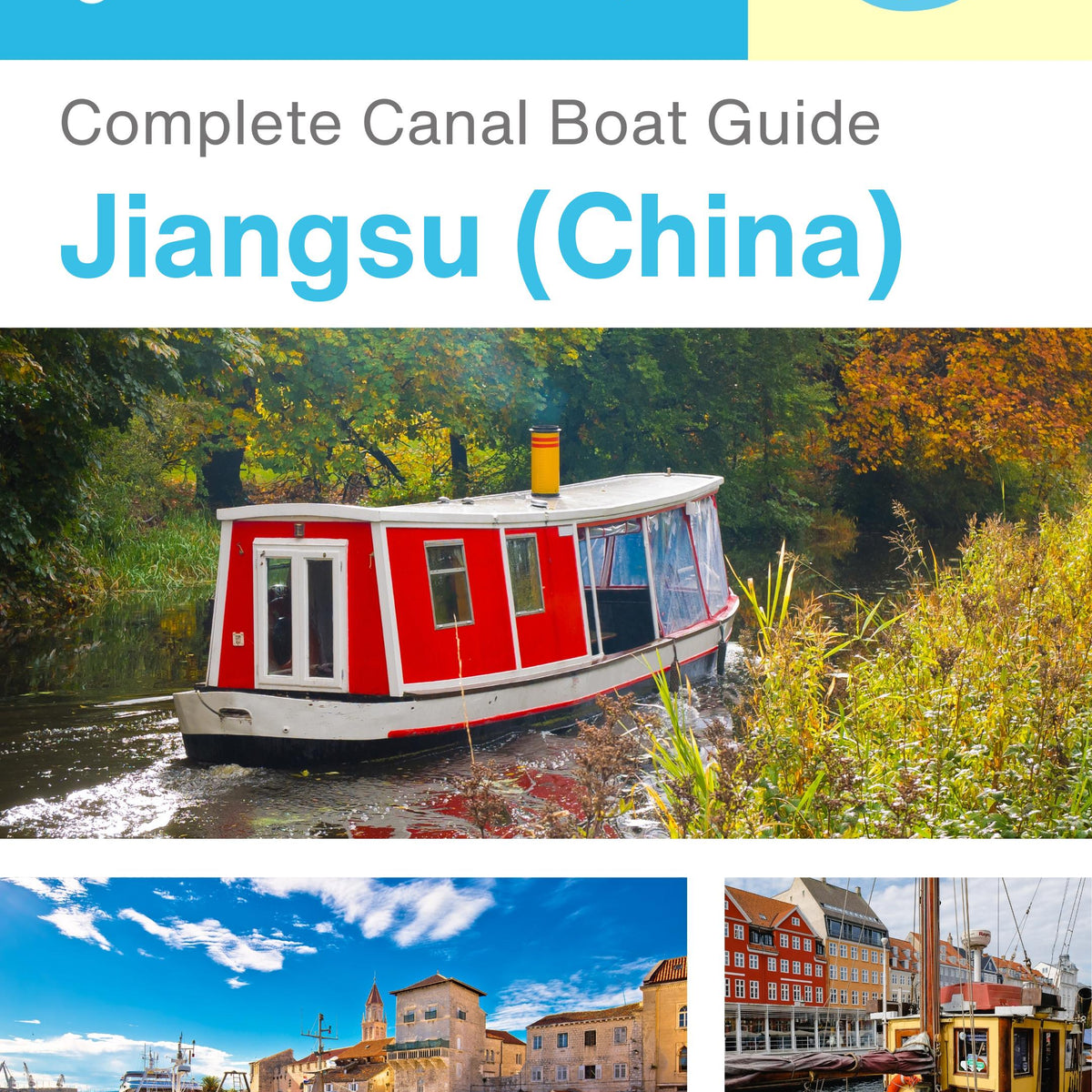 The complete canal boat guide for Jiangsu (China)