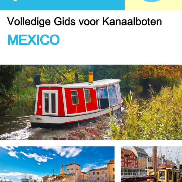 The complete canal boat guide for Mexico