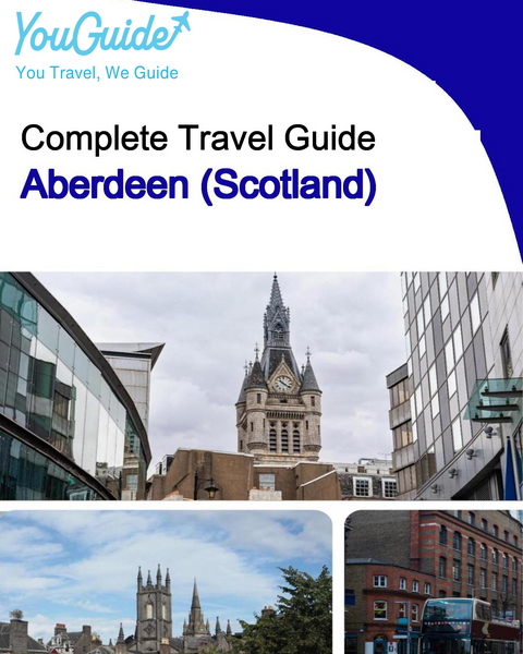 The complete city trip guide for Aberdeen (Scotland)
