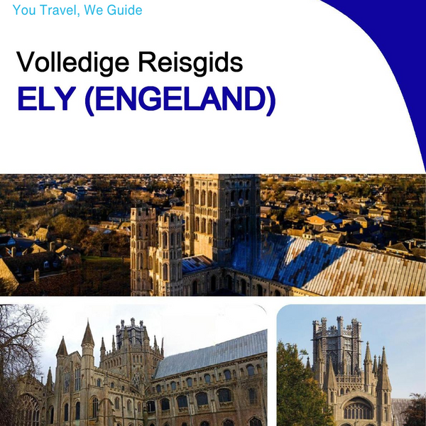The complete city trip guide for Ely (England)