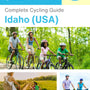 The complete cyclist travel guide for Idaho (USA)
