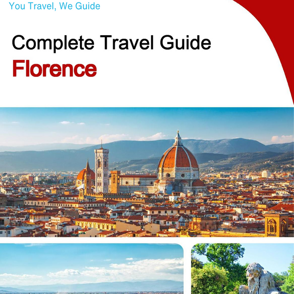 The complete travel guide for Florence