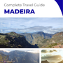 The complete travel guide for Madeira (island)