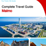 The complete travel guide for Malmo
