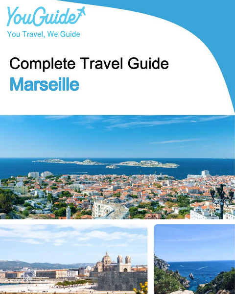 The complete travel guide for Marseille