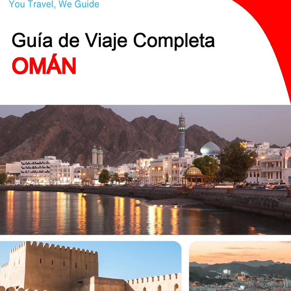 The complete travel guide for Oman