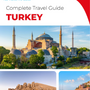 The complete travel guide for Turkey